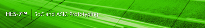 HES-7 ASIC Prototyping HES-7 ASIC Prototyping